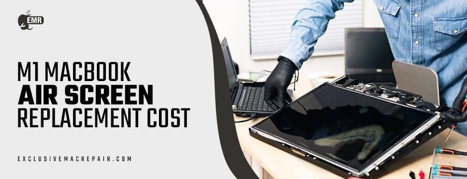 m1 MacBook Air screen replacement cost