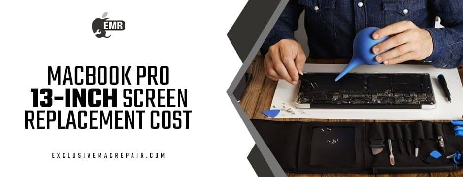 macbook pro 13-inch screen replacement cost