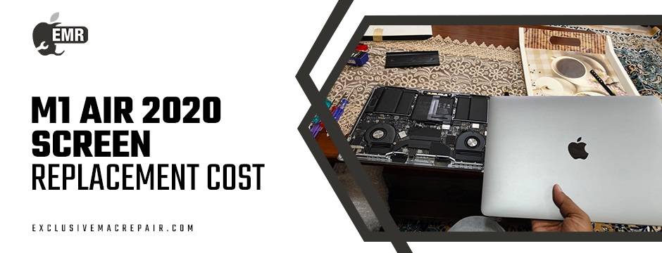 M1 Air 2020 Screen Replacement Cost