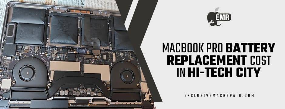 macbook pro battery replacement cost  Hi-tech City