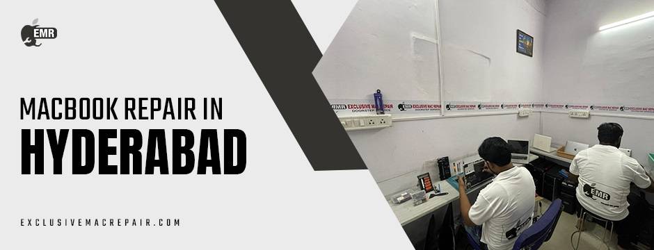 MacBook repair in Hyderabad