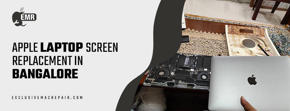 Apple laptop screen replacement in Bangalore