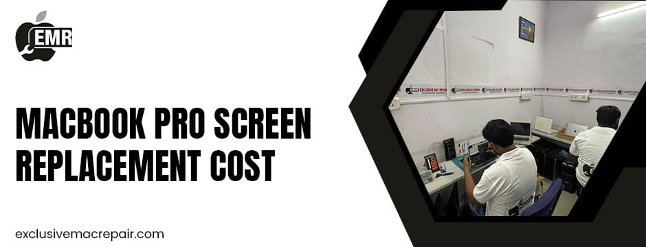 Macbook Pro Screen Replacement Cost