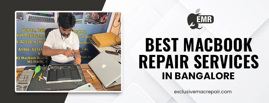 Best MacBook Repair Services in Bangalore