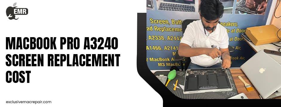 Apple MacBook Pro A3240 Screen Replacement Cost