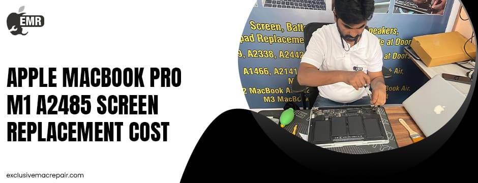 Apple MacBook Pro M1 A2485 Screen Replacement Cost
