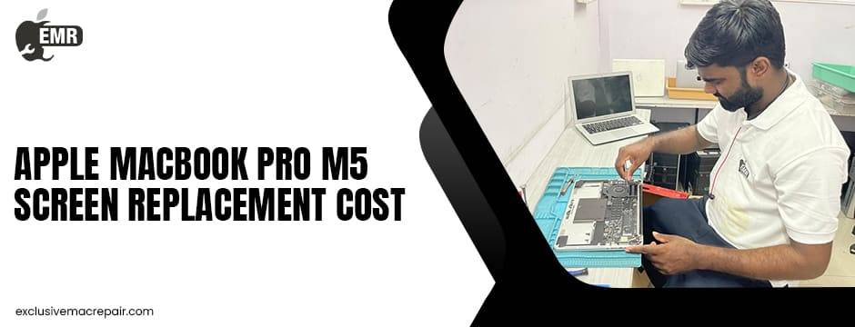 Apple MacBook Pro M5 Screen Replacement Price