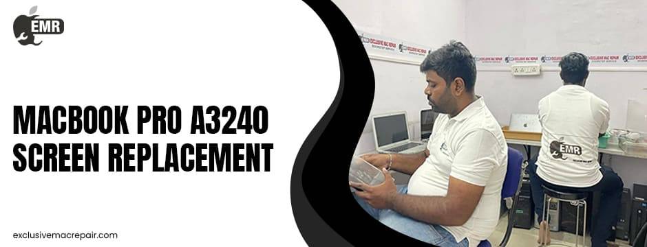 MacBook Pro A3240 Screen Replacement