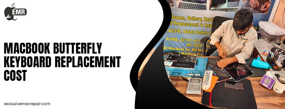 MacBook butterfly keyboard replacement cost