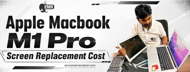 Apple Macbook M1 Pro Screen Replacement Cost