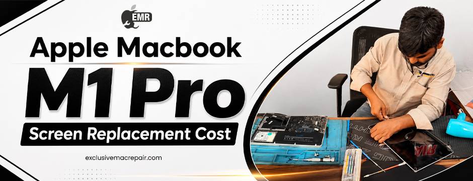 Apple Macbook M1 Pro Screen replacement Cost
