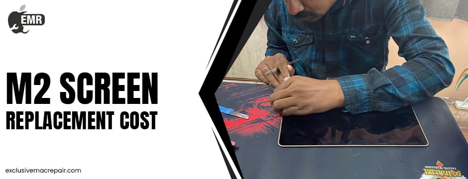 M2 MacBook Screen Replacement Cost