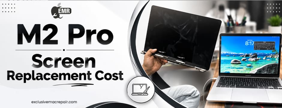 M2 Pro screen replacement cost 